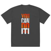 You Can Do It Oversized T-shirt