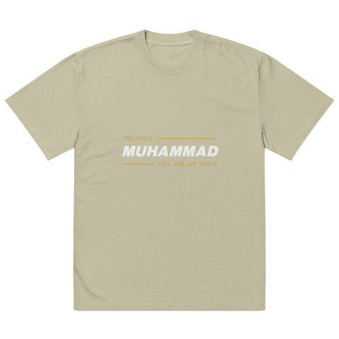 Prophet Muhammad You Are My Hero Oversized T-shirt