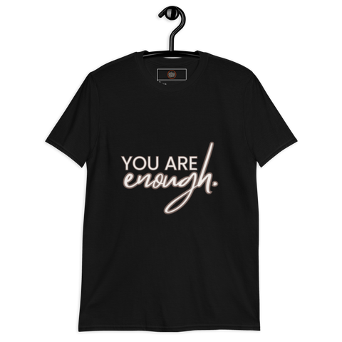 You Are Enough Short-Sleeve Unisex T-Shirt