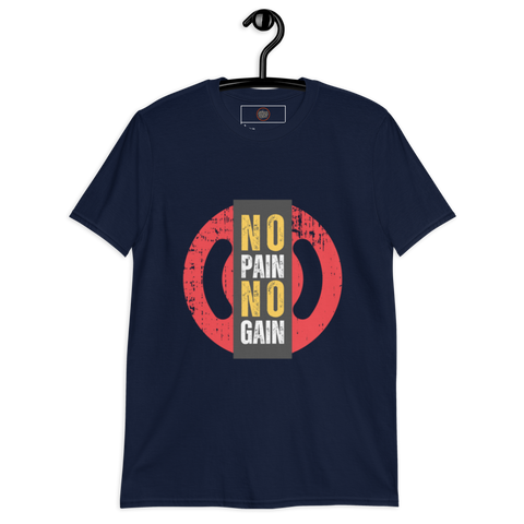 No Pain No Gain Short-Sleeve Unisex T-Shirt