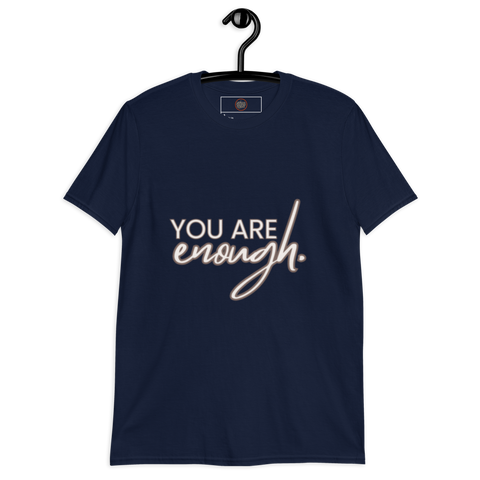 You Are Enough Short-Sleeve Unisex T-Shirt