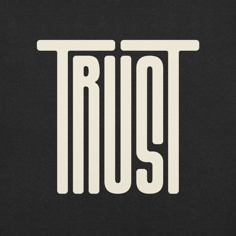 Trust Unisex T-shirt