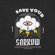 Save Your Sorrow Unisex T-shirt