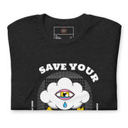 Save Your Sorrow Unisex T-shirt