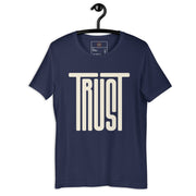 Trust Unisex T-shirt